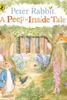 Peter Rabbit: A Peep-Inside Tale