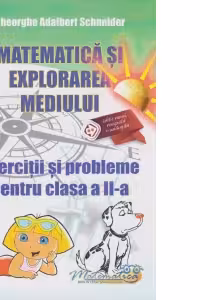 Matematica si explorarea mediului. Exercitii si probleme pentru clasa a 2-a