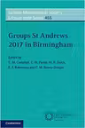 Groups St Andrews 2017 in Birmingham - C. M. Campbell, C. W. Parker, M. R. Quick, E. F. Robertson, C. M. Roney-Dougal