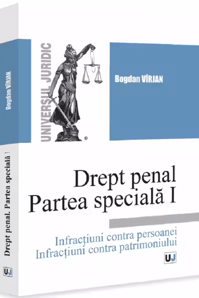 Drept penal. Partea specială 1. Infractiuni contra persoanei. Infractiuni contra patrimoniului