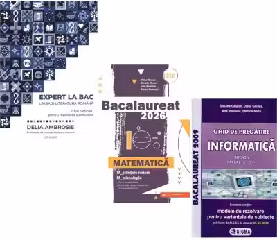 Pachet Bacalaureat 2026. Ghid complet Limba si literatura romana, Matematica M-stiintele-naturii si M-tehnologic si Informatica clasele 11-12, intensiv Pascal C/C++- Delia Ambrosie, Mihai Monea, Susana Galatean