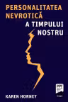 Personalitatea nevrotică a timpului nostru