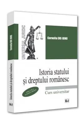 Istoria statului si dreptului romanesc, editia a 3-a, revazuta si adaugita