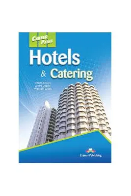 Curs limba engleza Career Paths Hotels & Catering Manualul elevului