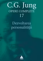 Opere complete 17: Dezvoltarea personalității
