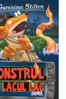 Monstrul din lacul Lac (vol.23 seria Geronimo Stilton)