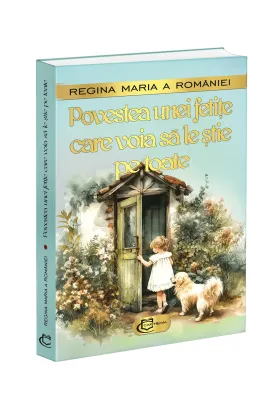 Povestea unei fetite care voia sa le stie pe toate