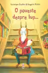 O poveste despre lup...