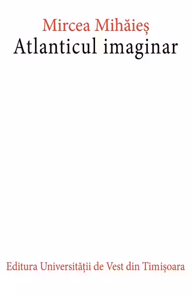 Atlanticul imaginar. Editia a doua