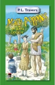 Mary Poppins si aleea ciresilor. P.L. Travers. RAO.