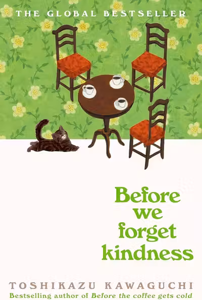 Before the Coffee Gets Cold: Before We Forget Kindness (Book 5) HB