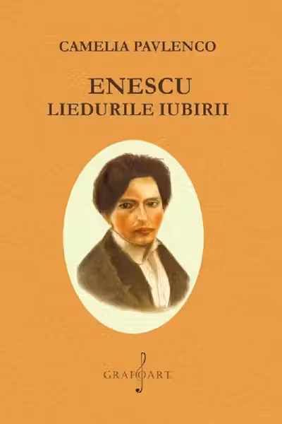 Enescu. Liedurile iubirii