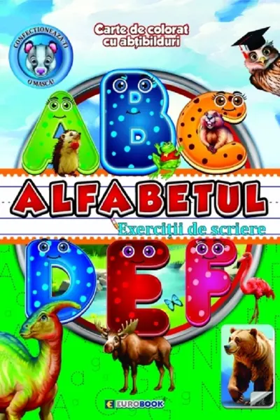 Alfabetul: Exerciții de scriere. Carte de colorat cu abțibilduri