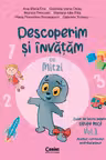 Descoperim și învățăm cu Mitzi. Caiet de lucru pentru GRUPA MICĂ – Vol.1. Auxiliar Curricular interdisciplinar