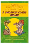 Maxienciclopedia super-hazoasa a umorului clasic indian