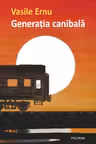 Generatia canibala. Editia a 2-a revazuta