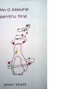 Am o pasiune pentru tine