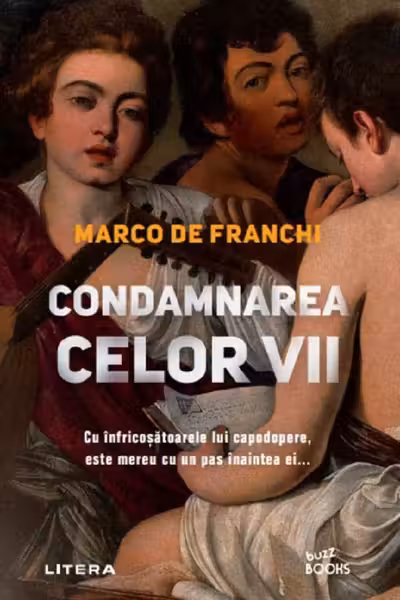 Buzz Books. CONDAMNAREA CELOR VII.