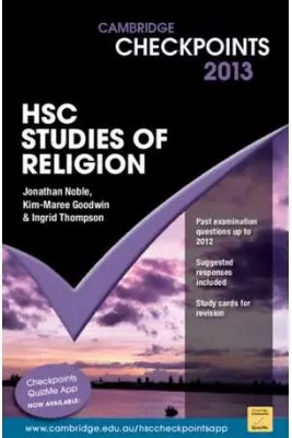 Cambridge Checkpoints HSC Studies of Religion 2013 - Jonathan Noble, Kim-Maree Goodwin, Ingrid Thompson