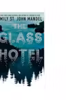 The Glass Hotel - Emily St. John Mandel