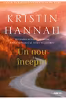 UN NOU INCEPUT. Kristin Hannah