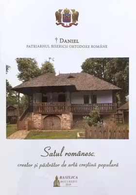 Satul romanesc, creator si pastrator de arta crestina populara