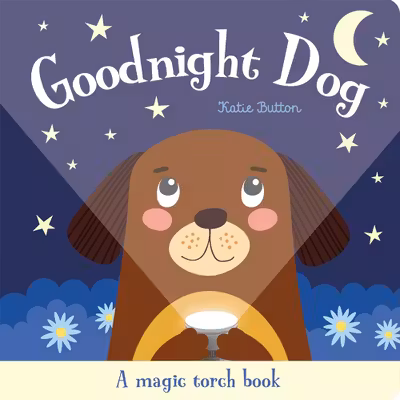 Goodnight Dog (A Magic Torch Book)