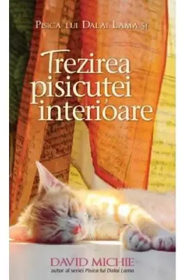 Pisica lui Dalai Lama si trezirea pisicutei interioare
