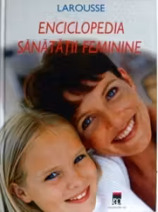 Enciclopedia sanatatii feminine