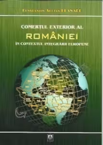 Comertul exterior al Romaniei in contextul integrarii europene