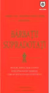 Ghid de supravietuire pentru barbatii supradotati - sfaturi, reflectii si cuvinte intelepte