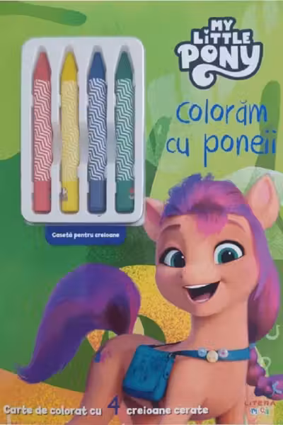 MY LITTLE PONY. COLORAM CU PONEII. Carte de desenat cu 4 creioane cerate