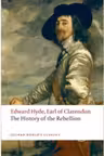Earl of Clarendon, Edward Hyde,; Seaward, Paul, The History of the Rebellion A new selection