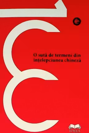 O suta de termeni din intelepciunea chineza
