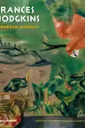 Frances Hodgkins. European Journeys