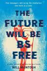 The Future Will Be Bs Free