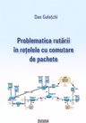 Problematica rutarii in retelele cu comutare de pachete