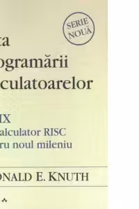 Arta programarii calculatoarelor. MMIX - Un calculator RISC pentru noul mileniu