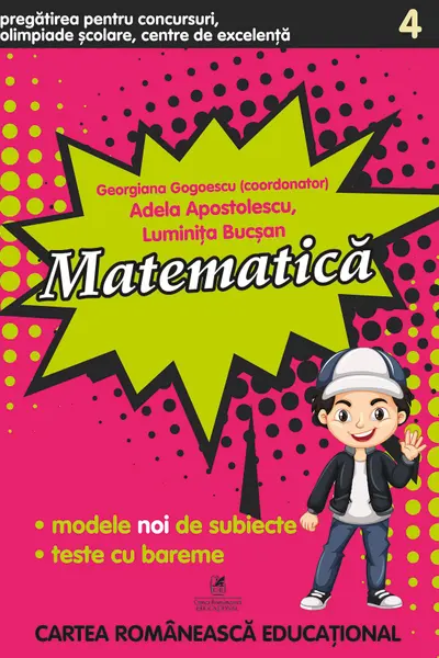 Matematica - Clasa 4 - Pregătirea pentru concursuri, olimpiade școlare