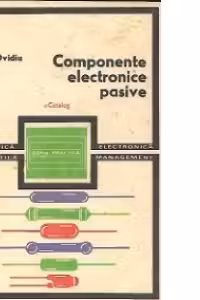 Componente electronice pasive - Catalog