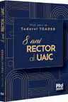 Tudorel Toader, 8 ani Rector al UAIC
