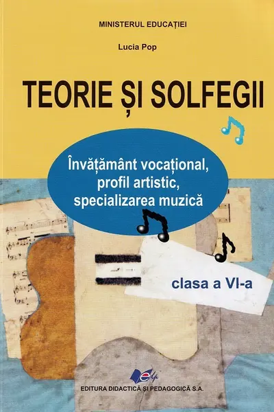 Teorie și solfegii - Clasa 6 - Manual
