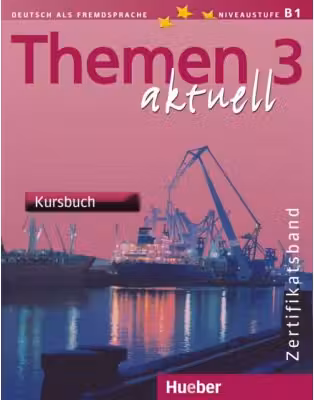 Themen aktuell 3 Zertifikatsband Kursbuch