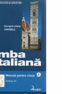 Limba italiana. Manual pentru clasa a IX-a liceu - limba a III-a
