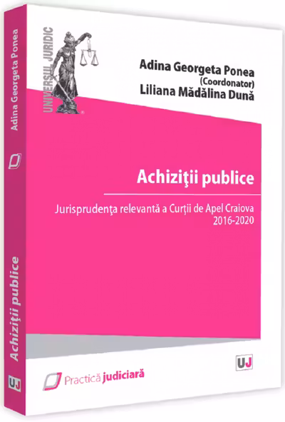 Achiziții publice. Jurisprudența Curții de Apel Craiova