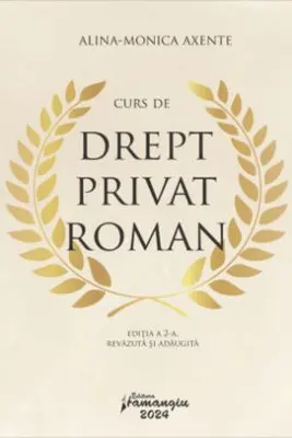 Curs de drept privat roman. Editia a 2-a, revazuta si adaugita