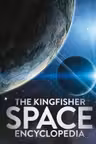 The Kingfisher Space Encyclopedia