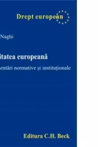 Securitatea europeana. Fundamentari normative si institutionale