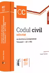 Codul civil adnotat cu doctrină și jurisprudență. Vol.1 art: 1-952