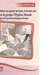 Une institution en quatre lectures a travers une activite de groupe: l Hygiene Mentale